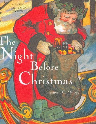 The Night Before Christmas: A Classic Illustrated Edition